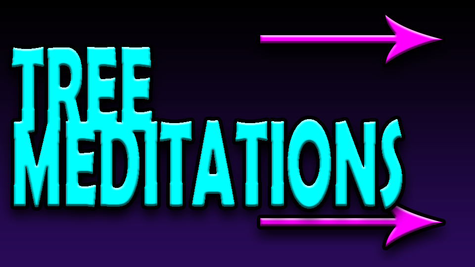 Tree themed meditations